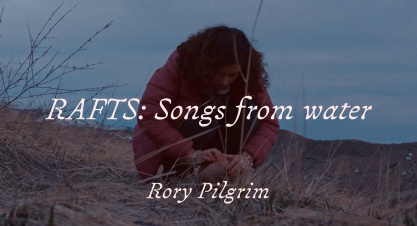RAFTS: Songs from water